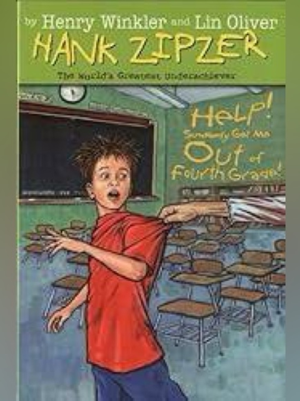 Hank Zipzer: Help! Somebody Get Me Out of Fourth Grade Paperback Book